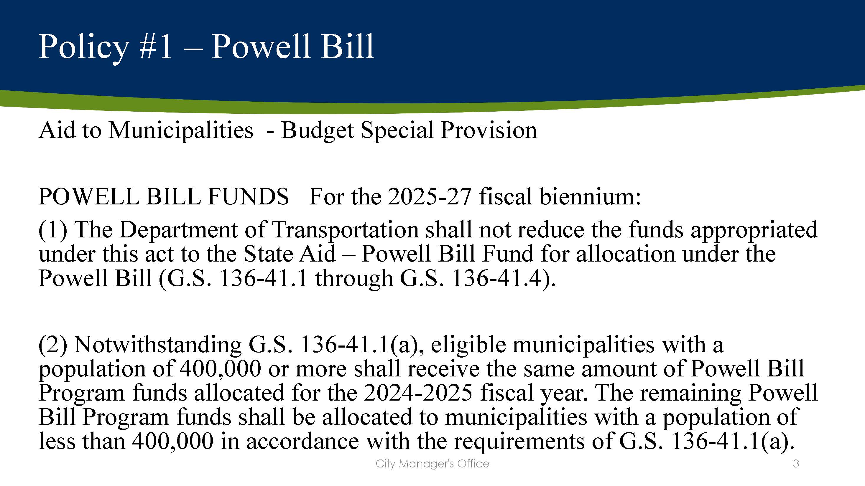 Monroe requests that the DOT shall not reduce funds appropriated for the Powell Bill.