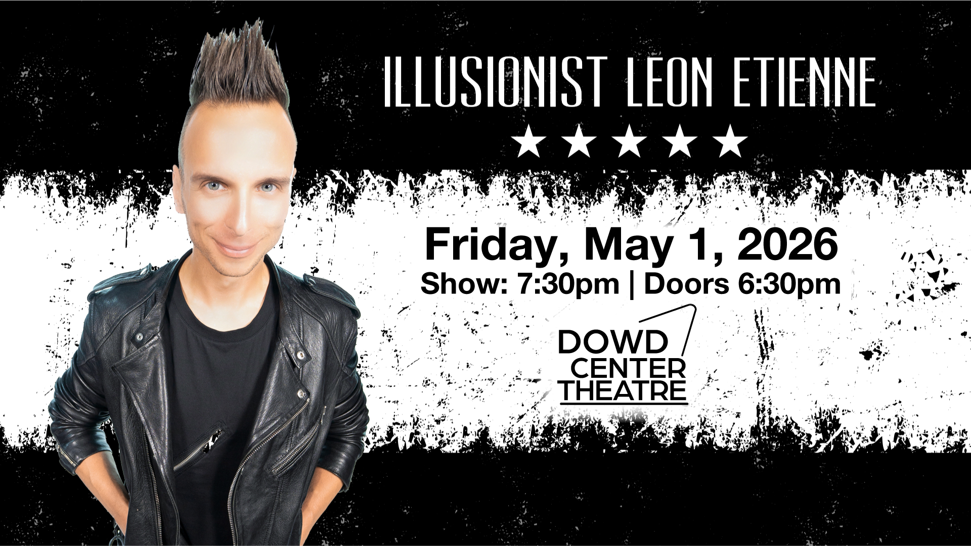 Magic Rocks! with Illusionist Leon Etienne is on Friday, May 1, 2026 at 7:30pm. Doors at 6:30 p.m.