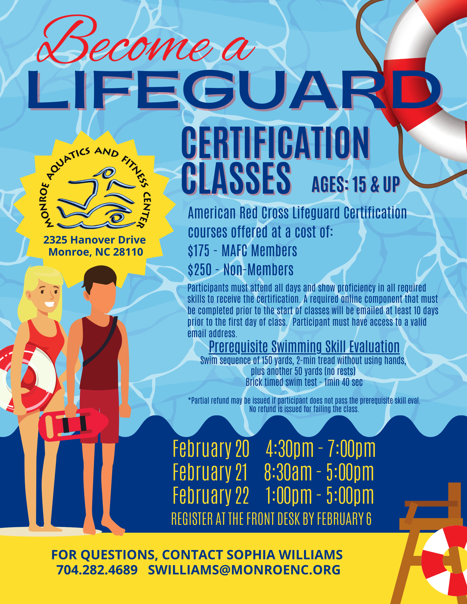 MAFC's next Lifeguard Certification class is February 20 through 22.  Registration is required.
